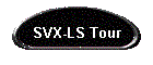 SVX-LS Tour